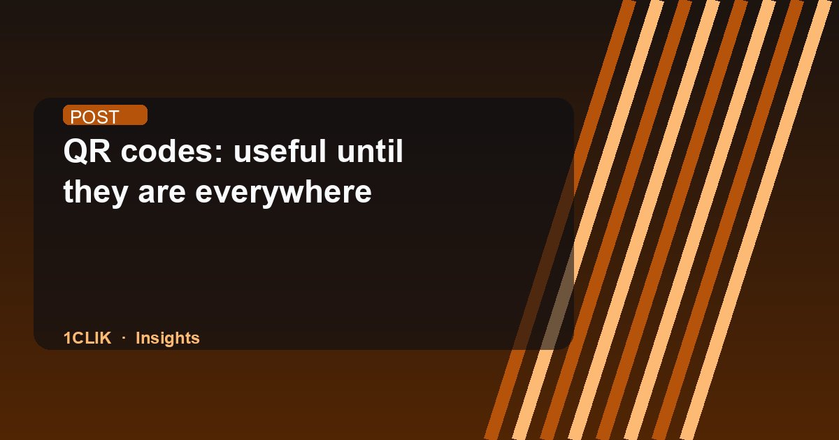 QR codes: useful until they are everywhere