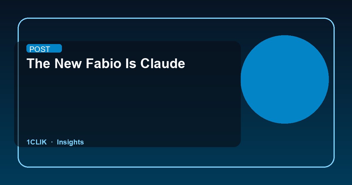 The New Fabio Is Claude