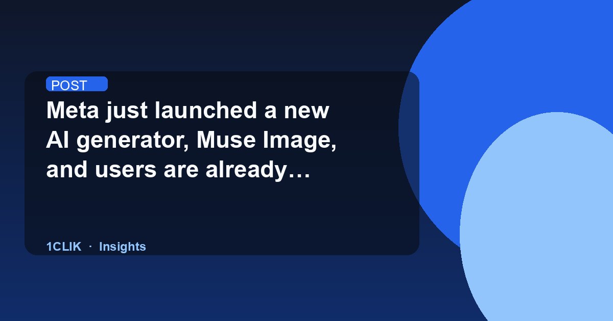 Meta just launched a new AI generator, Muse Image, and users are already pushing back over use of their photos