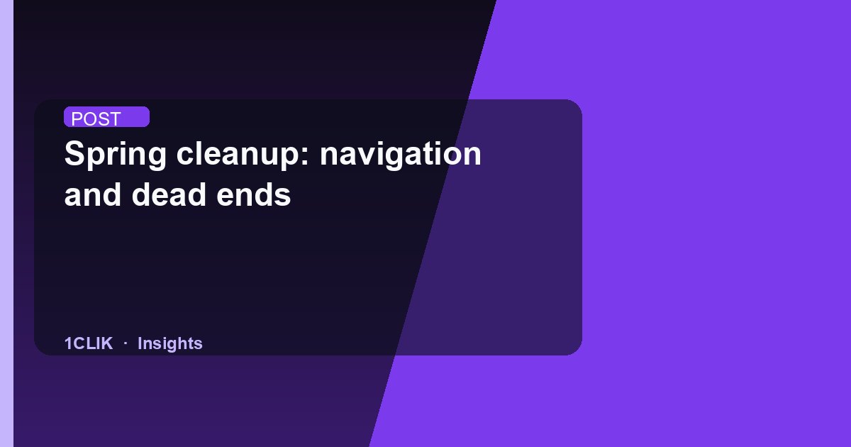 Spring cleanup: navigation and dead ends