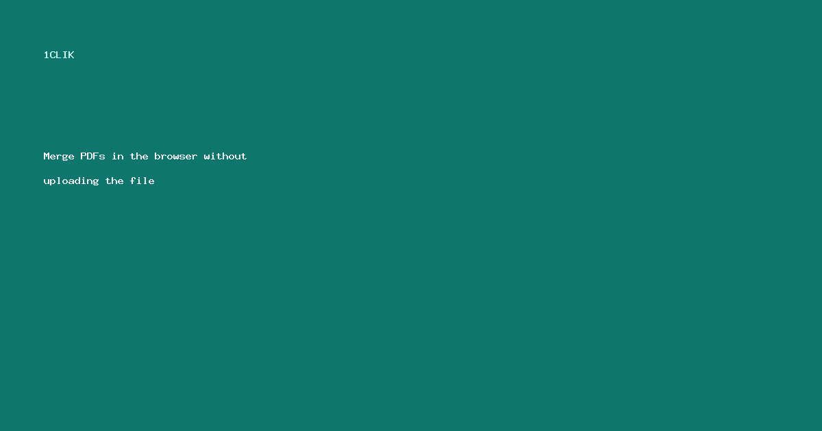 Merge PDFs in the browser (without uploading the file)
